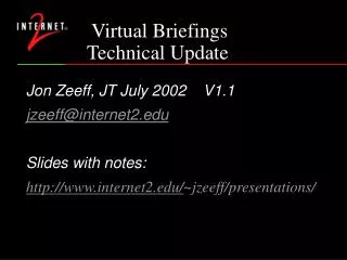Virtual Briefings Technical Update