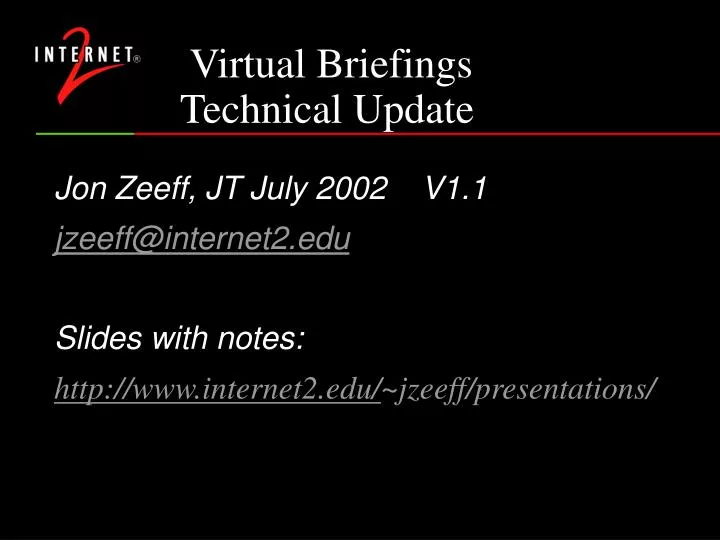 virtual briefings technical update