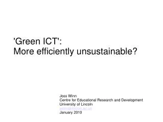 'Green ICT': More efficiently unsustainable?