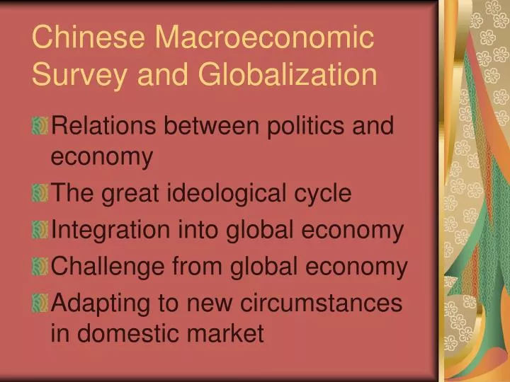 chinese macroeconomic survey and globalization