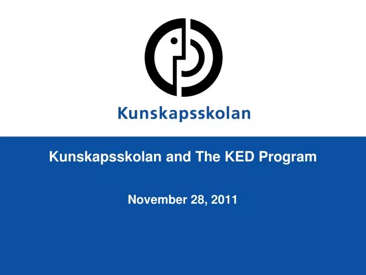 kunskapsskolan and the ked program november 28 2011