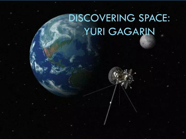 discovering sp ace yuri gagarin