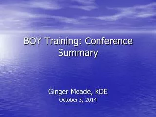 BOY Training: Conference Summary