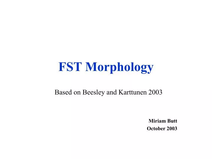 fst morphology