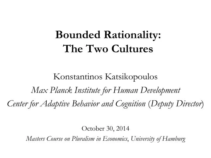bounded rationality the two cultures