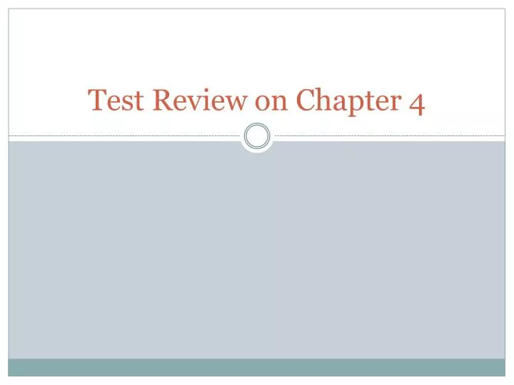 test review on chapter 4