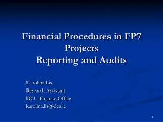 Financial Procedures in FP7 Projects Reporting and Audits