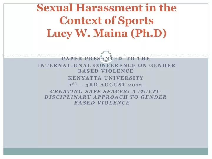 sexual harassment in the context of sports lucy w maina ph d