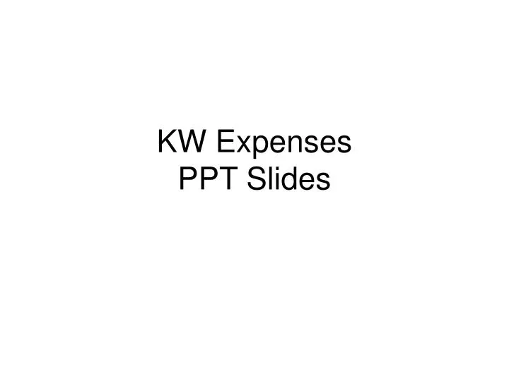 kw expenses ppt slides