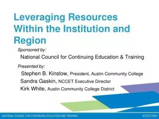 Leveraging Resources Within the Institution and Region