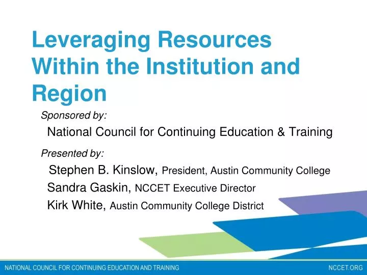 leveraging resources within the institution and region