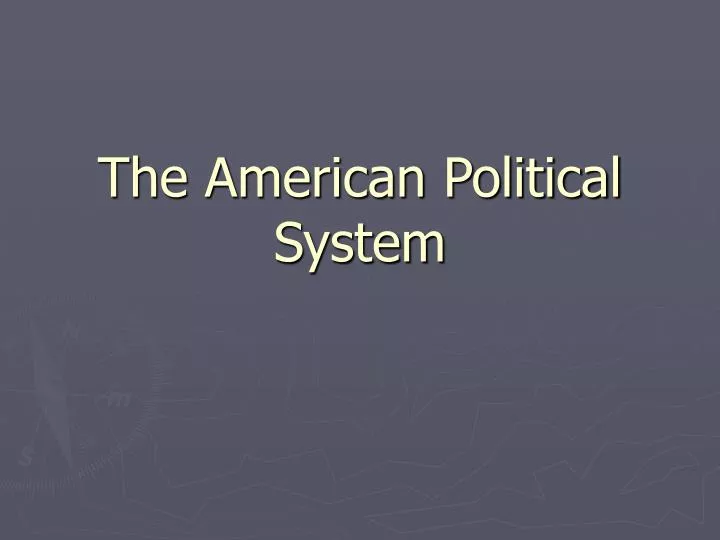 the american political system