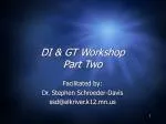 DI &amp; GT Workshop Part Two - slide 1