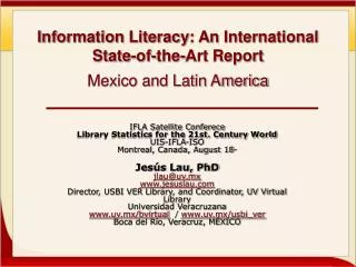 Information Literacy: An International State-of-the-Art Report Mexico and Latin America