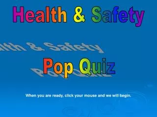 Health &amp; Safety Pop Quiz