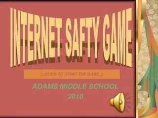 ADAMS MIDDLE SCHOOL 2010