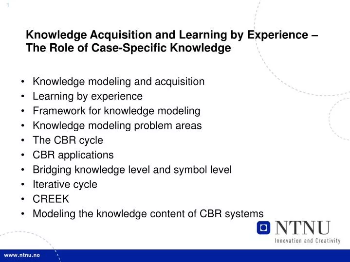 knowledge acquisition and learning by experience the role of case specific knowledge