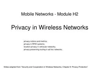 Mobile Networks - Module H2 Privacy in Wireless Networks