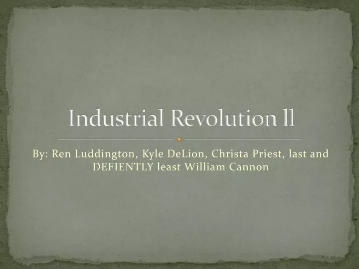 industrial revolution ll