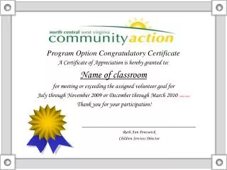 Program Option Congratulatory Certificate A Certificate of Appreciation is hereby granted to: