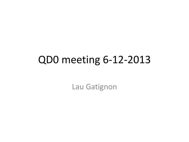 qd0 meeting 6 12 2013