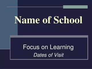 Focus on Learning Dates of Visit