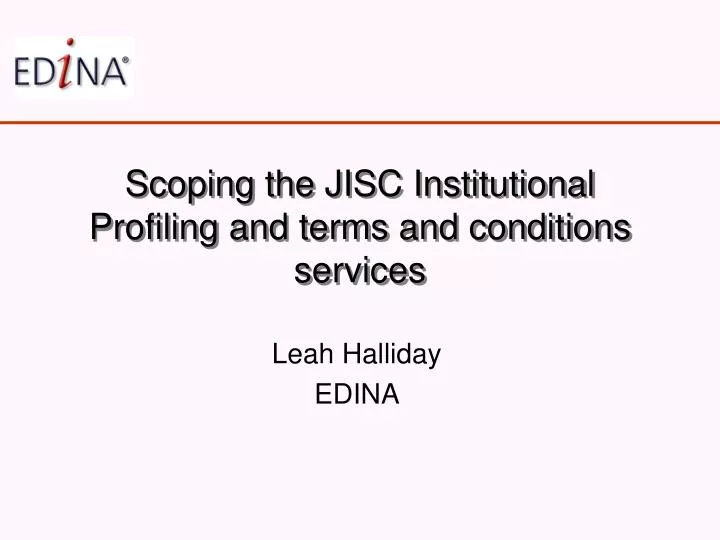 scoping the jisc institutional profiling and terms and conditions services