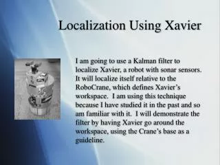 Localization Using Xavier