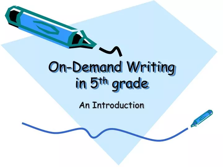 on demand writing in 5 th grade