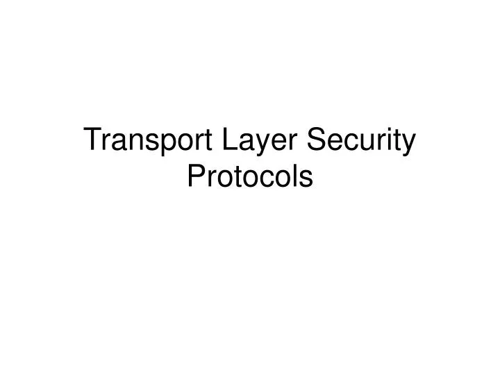 transport layer security protocols