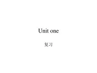 Unit one