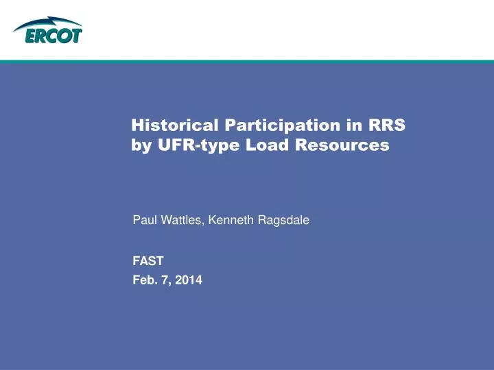 historical participation in rrs by ufr type load resources