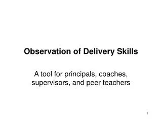 Observation of Delivery Skills