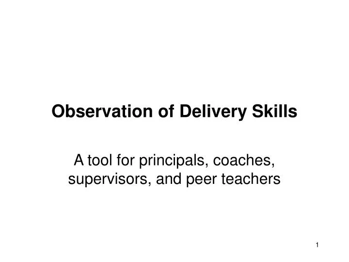 observation of delivery skills