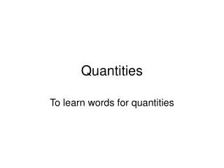 quantities