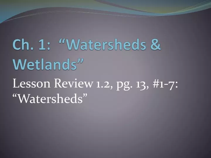 ch 1 watersheds wetlands