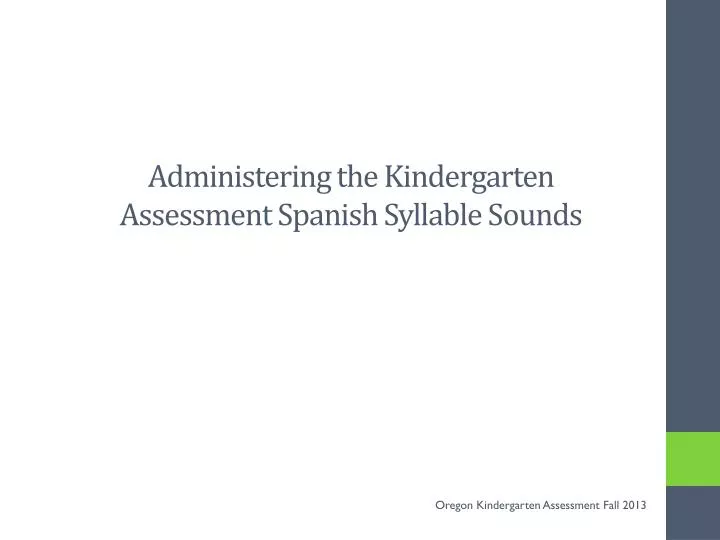 administering the kindergarten assessment spanish syllable sounds