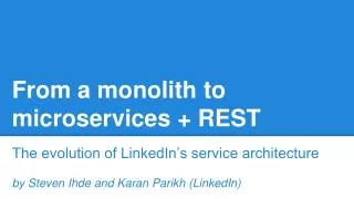From a monolith to microservices + REST