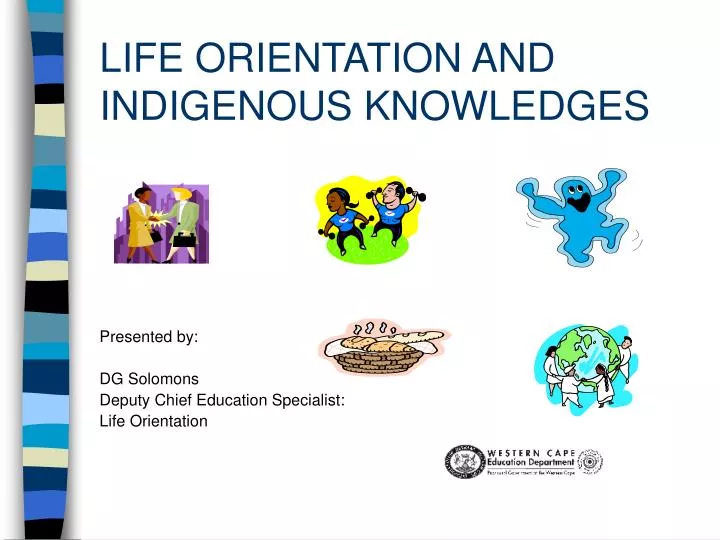 life orientation and indigenous knowledges