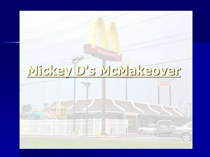 mickey d s mcmakeover