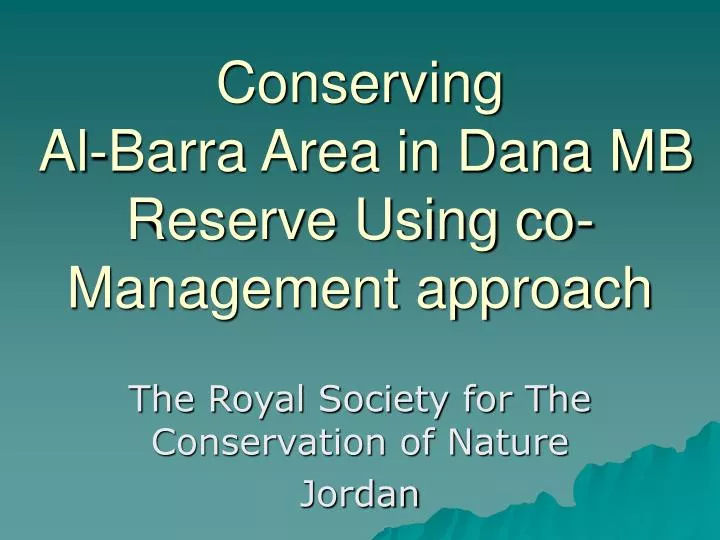 conserving al barra area in dana mb reserve using co management approach