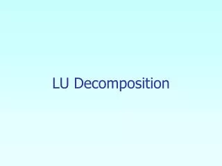 LU Decomposition