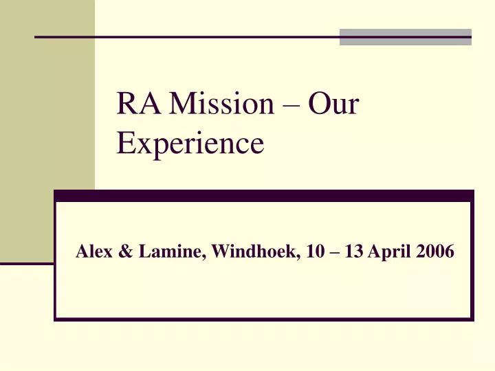 ra mission our experience