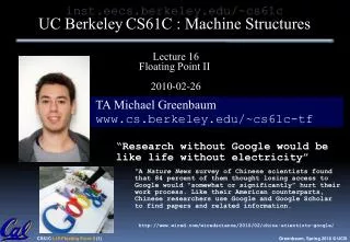 TA Michael Greenbaum cs.berkeley/~cs61c-tf