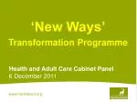 ‘New Ways’ Transformation Programme - slide 1