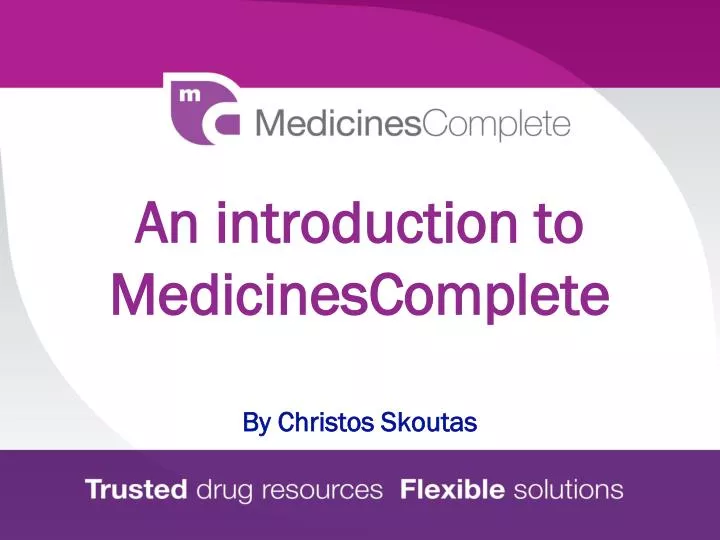 an introduction to medicinescomplete