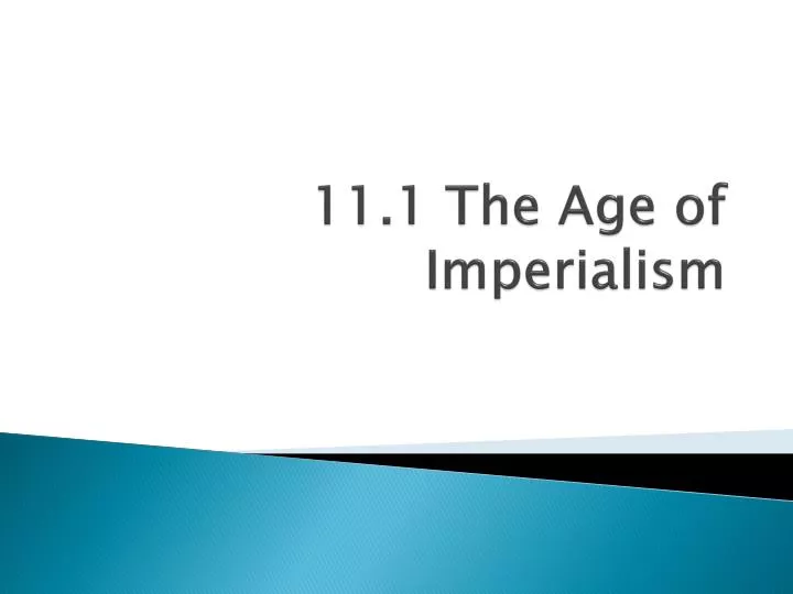 11 1 the age of imperialism