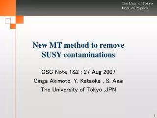 New MT method to remove SUSY contaminations