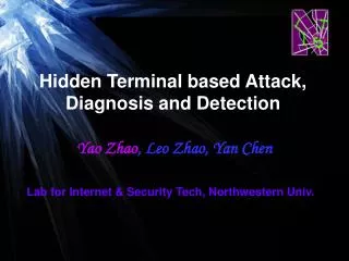 Hidden Terminal based Attack, Diagnosis and Detection