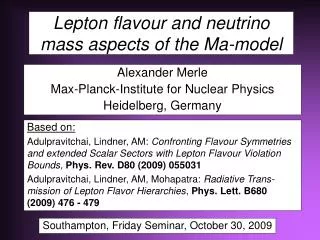 Lepton flavour and neutrino mass aspects of the Ma-model